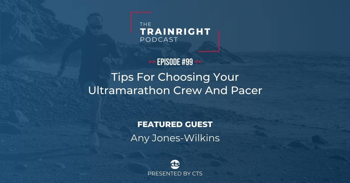 Tips For Choosing Your Ultramarathon Crew And Pacer 1 Ultramarathon crew and pacer podcast episode